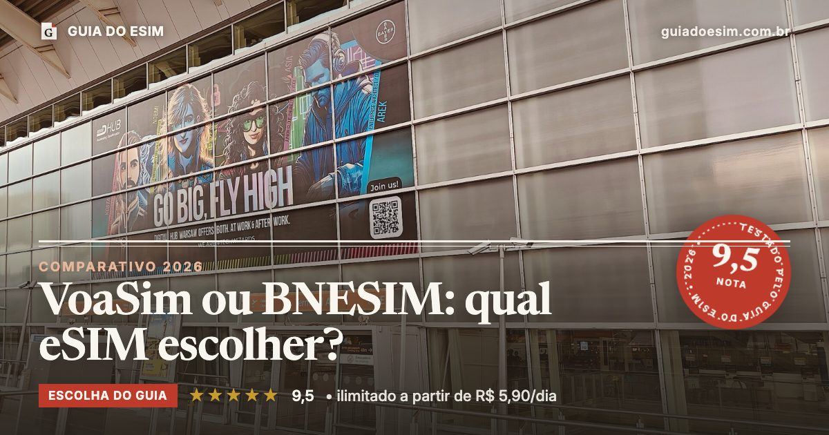 VoaSim ou BNESIM: qual eSIM escolher?: análise do Guia do eSIM, nota 9,5