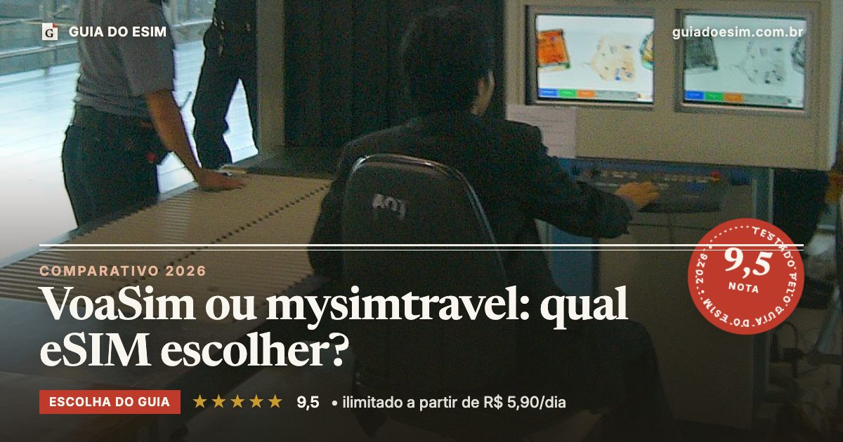 VoaSim ou mysimtravel: qual eSIM escolher?: análise do Guia do eSIM, nota 9,5