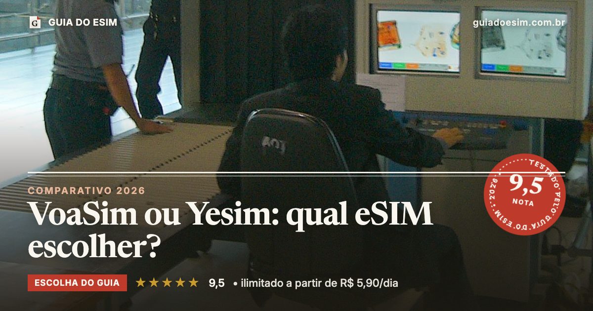 VoaSim ou Yesim: qual eSIM escolher?: análise do Guia do eSIM, nota 9,5