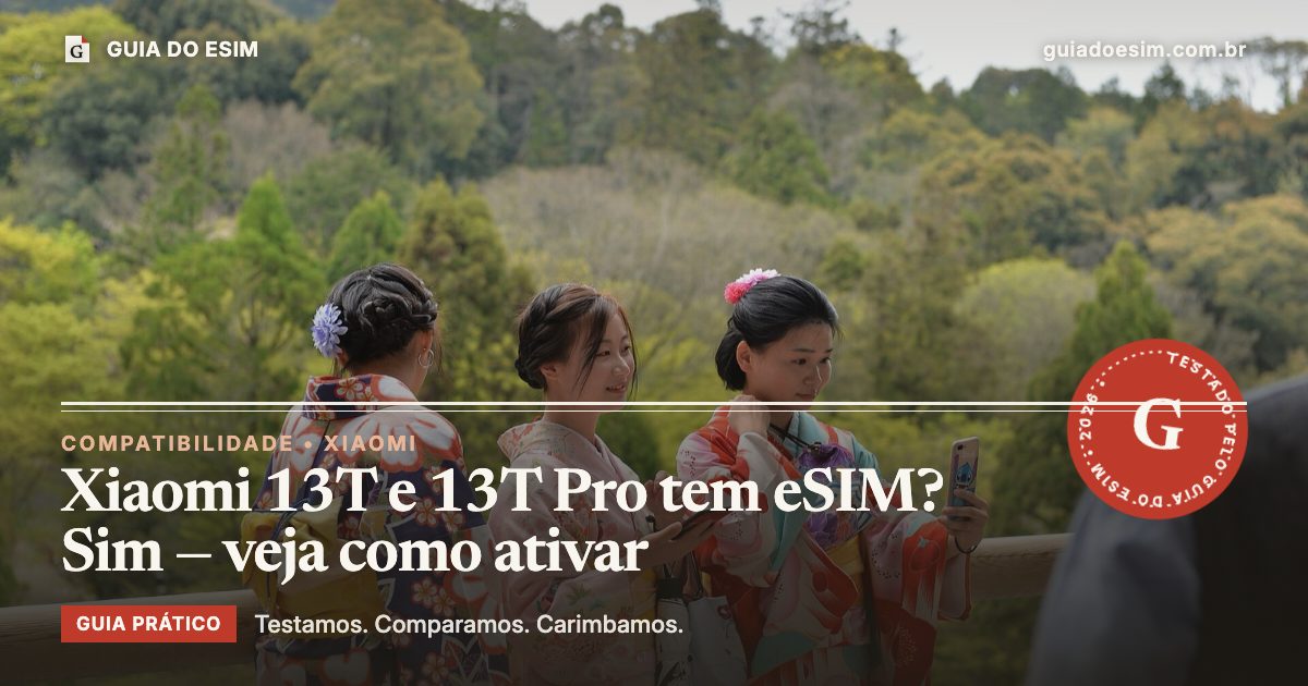Xiaomi 13T e 13T Pro tem eSIM? Sim — veja como ativar: guia prático do Guia do eSIM
